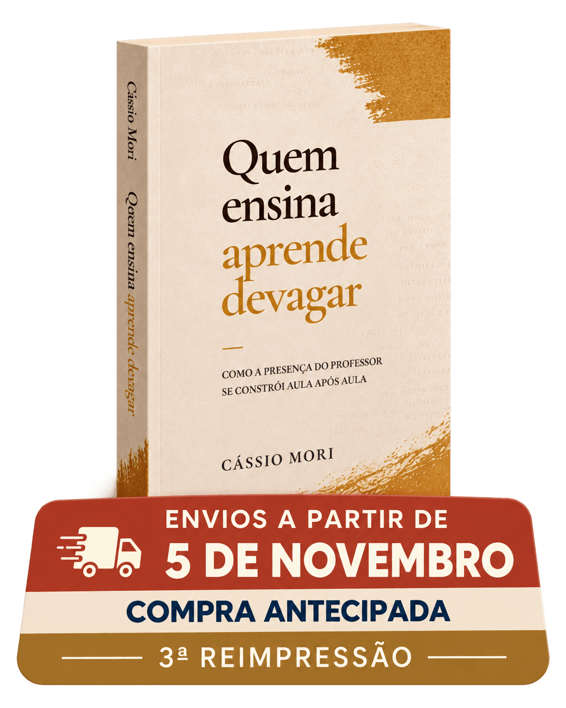 Quem ensina aprende devagar — compra antecipada; envios a partir de 5 de novembro de 2026