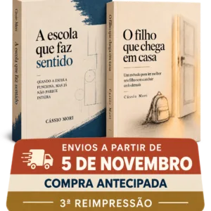 Combo A escola que faz sentido + O filho que chega em casa