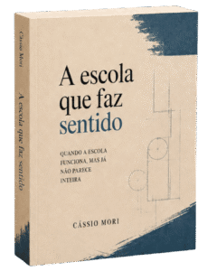 Capa do livro A escola que faz sentido